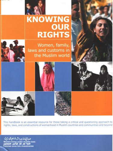 Knowing Our Rights: Women, family, laws and customs in the Muslim world